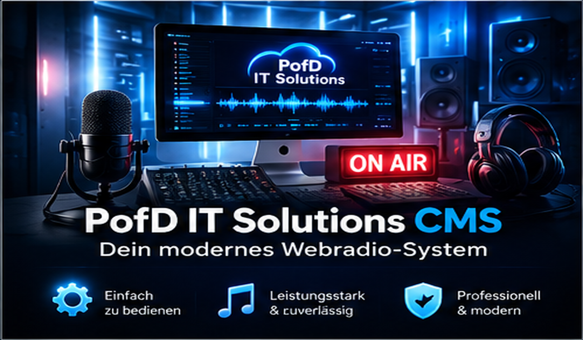 PofD-IT-Solutions CMS – Dein modernes Webradio-System
